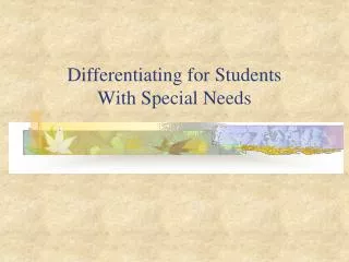 Differentiating for Students With Special Needs