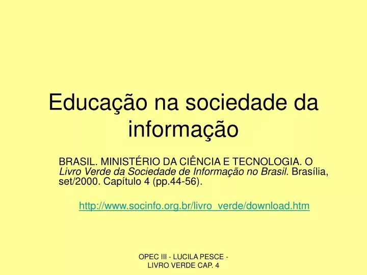 educa o na sociedade da informa o