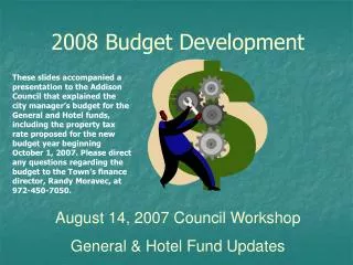 August 14, 2007 Council Workshop General &amp; Hotel Fund Updates