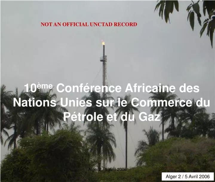 10 me conf rence africaine des nations unies sur le commerce du p trole et du gaz