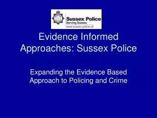 Evidence Informed Approaches: Sussex Police