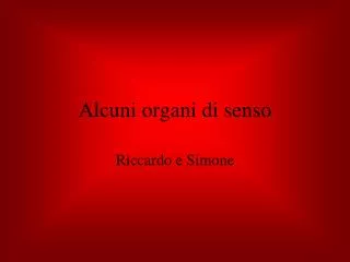 alcuni organi di senso