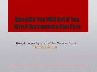 Benefits You Will Get If You Hire A Sacramento Cpa Firm