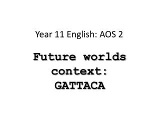 Year 11 English: AOS 2