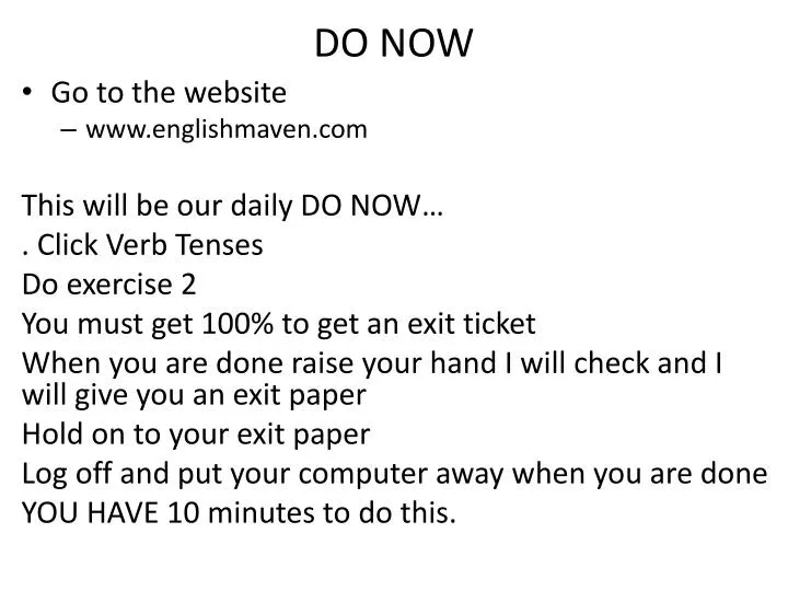 do now