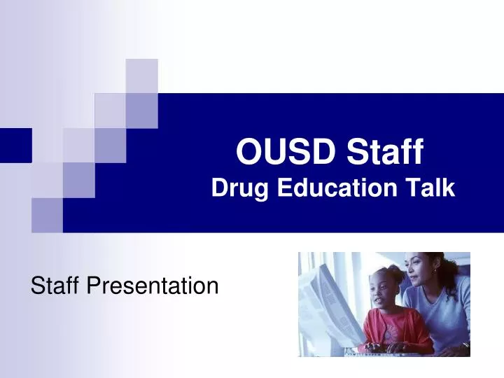 ousd staff drug education talk