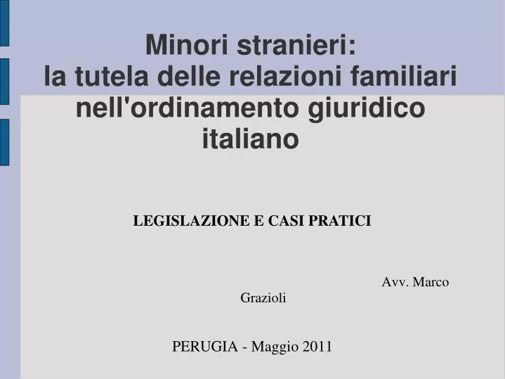 minori stranieri la tutela delle relazioni familiari nell ordinamento giuridico italiano