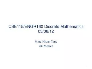 CSE115/ENGR160 Discrete Mathematics 03/08/12