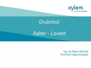 Drukriool Aalter - Loveld