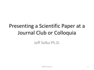 Presenting a Scientific Paper at a Journal Club or Colloquia