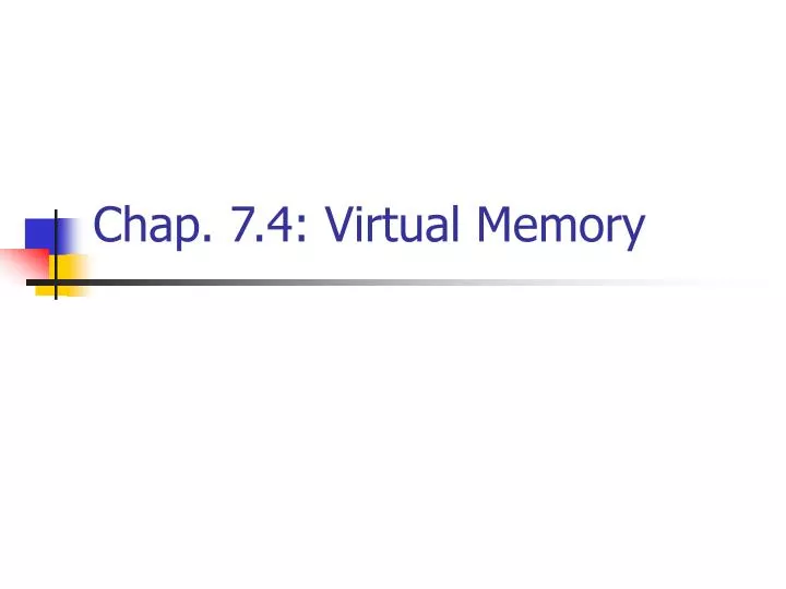 chap 7 4 virtual memory
