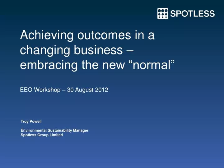 achieving outcomes in a changing business embracing the new normal