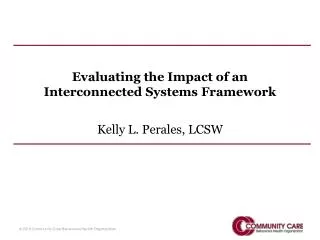 Evaluating the Impact of an Interconnected Systems Framework