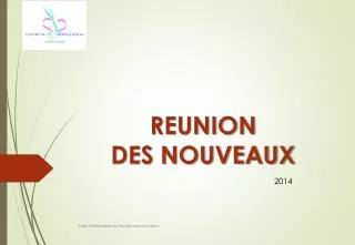 reunion des nouveaux