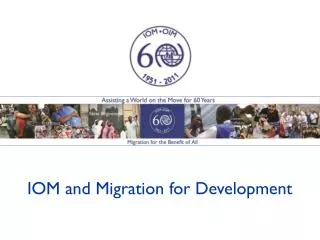 IOM and Migration for Development