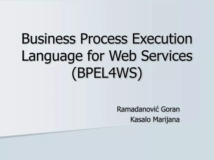 business process execution language for web services bpel4ws