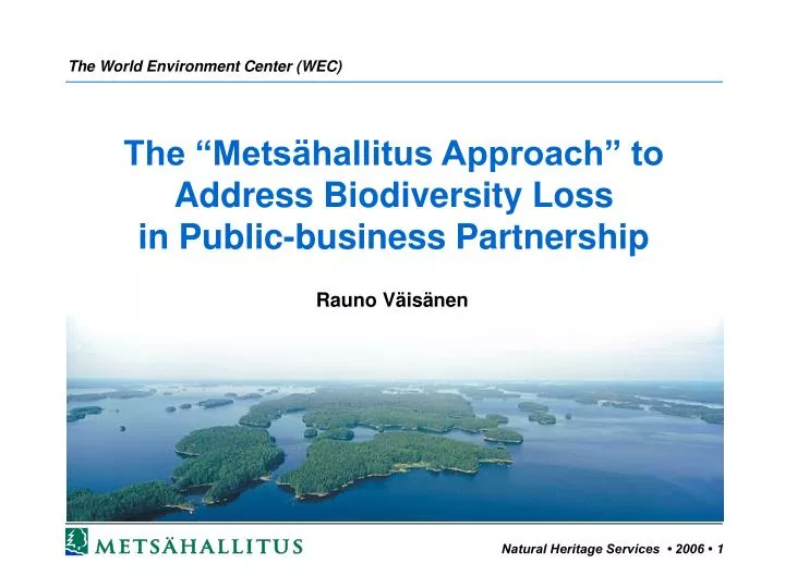 the mets hallitus approach to address biodiversity loss in public business partnership
