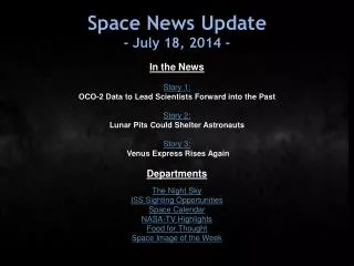 Space News Update - July 18, 2014 -