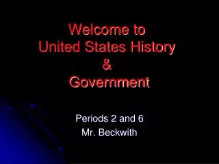 Welcome to United States History &amp; Government