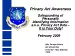 Safeguarding Personally Identifiable Information: Your Duty Under the Privacy Act - slide 1