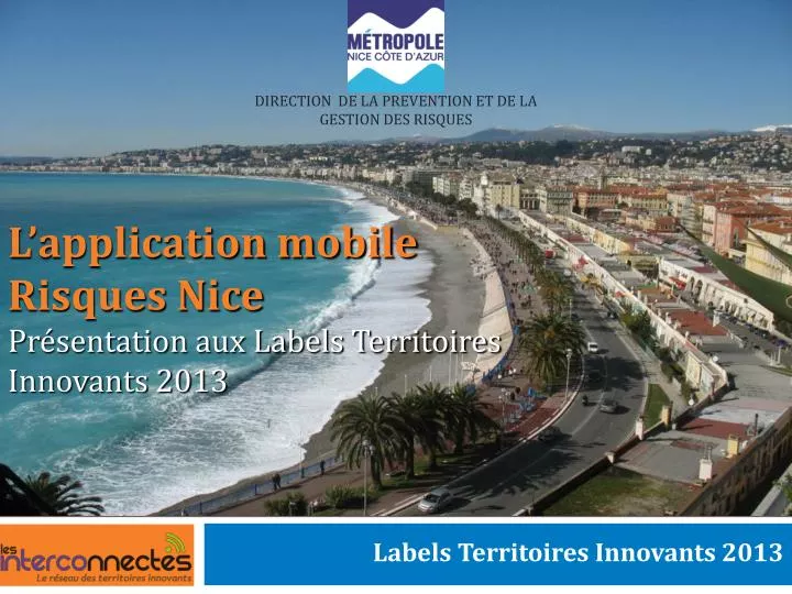 l application mobile risques nice pr sentation aux labels territoires innovants 2013
