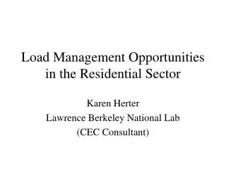 Load Management Opportunities in the Residential Sector