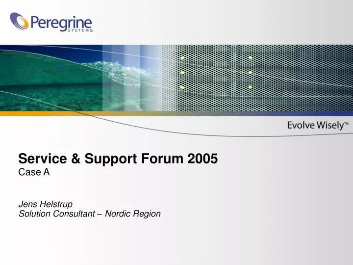 service support forum 2005 case a