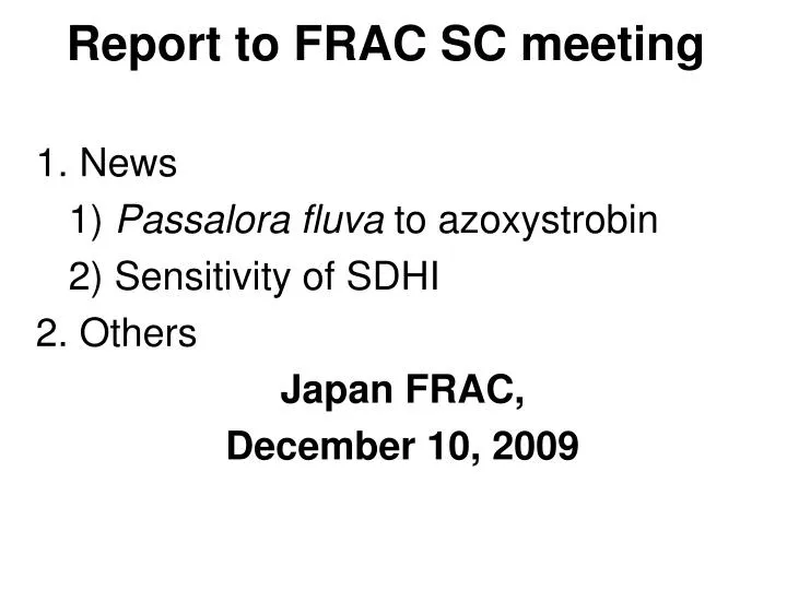 report to frac sc meeting