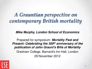 A Grauntian perspective on contemporary British mortality