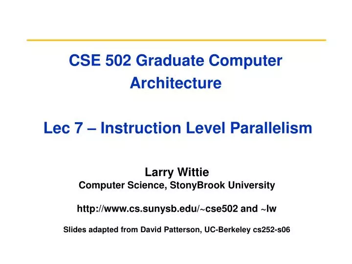 cse 502 graduate computer architecture lec 7 instruction level parallelism