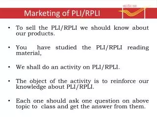 Marketing of PLI/RPLI