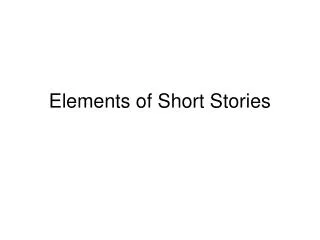 Elements of Short Stories