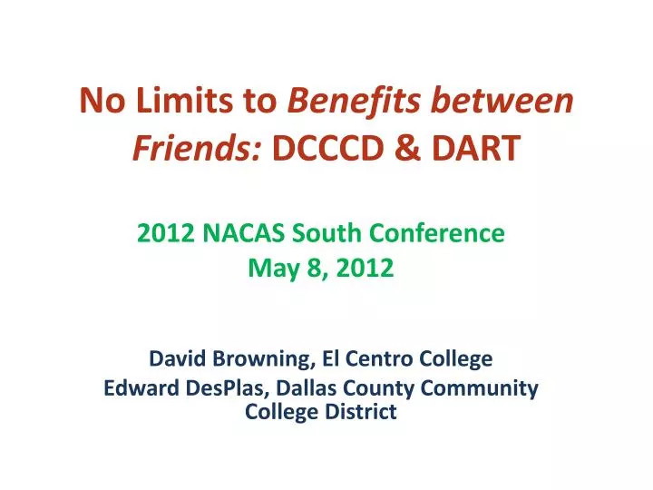 no limits to benefits between friends dcccd dart