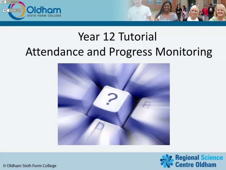 year 12 tutorial attendance and progress monitoring