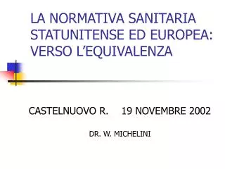 la normativa sanitaria statunitense ed europea verso l equivalenza