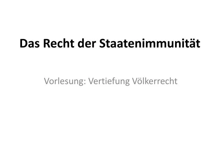 das recht der staatenimmunit t