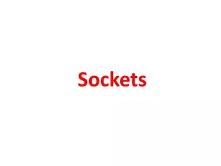 Sockets