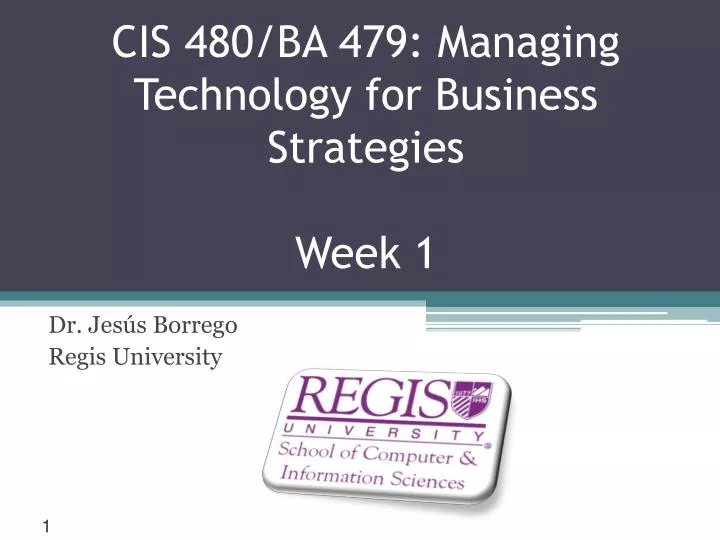 cis 480 ba 479 managing technology for business strategies week 1