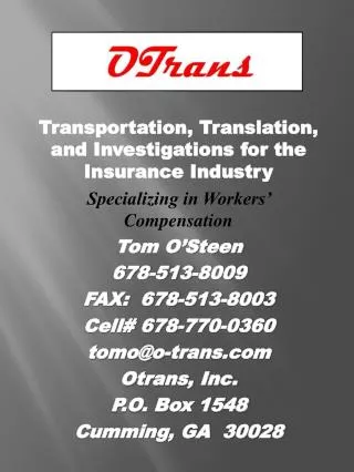 Transportation, Translation, and Investigations for the Insurance Industry