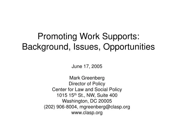 promoting work supports background issues opportunities