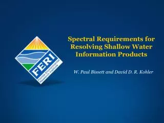 Spectral Requirements for Resolving Shallow Water Information Products