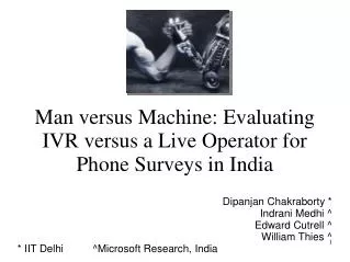 Man versus Machine: Evaluating IVR versus a Live Operator for Phone Surveys in India
