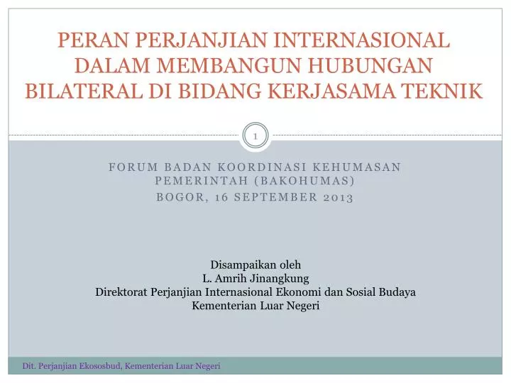 peran perjanjian internasional dalam membangun hubungan bilateral di bidang kerjasama teknik