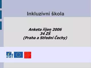 anketa jen 2006 34 z praha a st edn echy