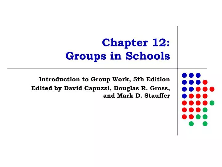 chapter 12 groups in schools
