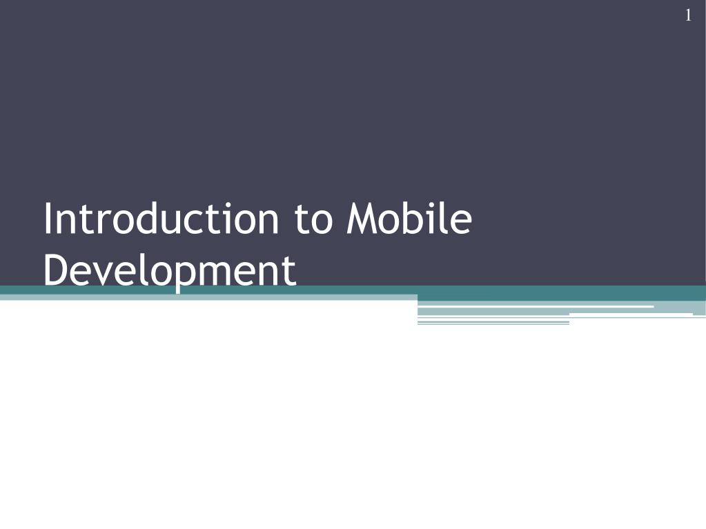 PPT - Introduction to Mobile Development PowerPoint Presentation, free ...