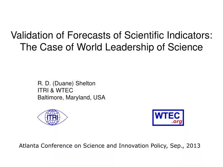 validation of forecasts of scientific indicators the case of world leadership of science
