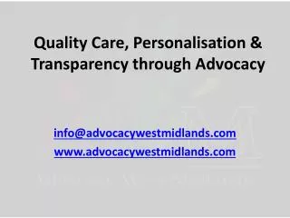 Quality Care, Personalisation &amp; Transparency through Advocacy