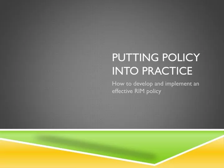 putting policy into practice