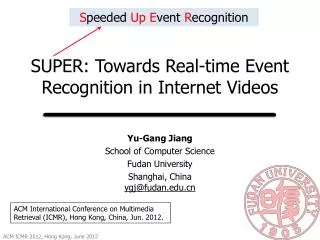SUPER: Towards Real-time Event Recognition in Internet Videos